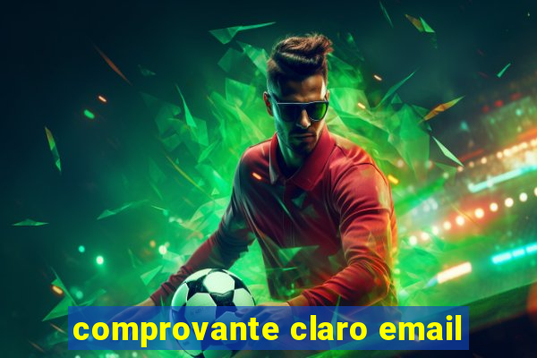 comprovante claro email